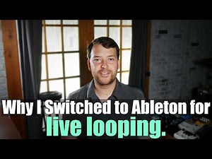 Why I Switched to Ableton for Live Looping (and How You Can Too)