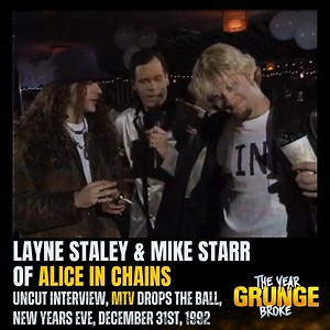 149K views · 3.7K reactions | ON THIS DAY, December 31st, 1992, MTV interviewed Mike Starr and Layne Staley of ALICE IN CHAINS at the Roseland Ballroom, New York, for their MTV Drops The Ball, New Year's Eve Special. The video shows the full uncut segment. Alice In Chains performed at the event. | The YEAR Grunge BROKE | Facebook