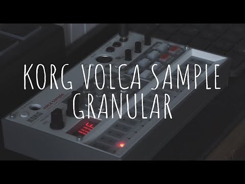 Granular on the Korg Volca Sample 2 - Tutorial