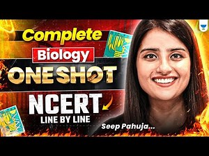🔬 NCERT Biology One Shot 💥 | Line by Line with Seep Pahuja 🧬📚 | NEET 2025 #seeppahuja #neet2025