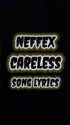 NEFFEX - CARELESS💔 SONG LYRICS #songlyrics #neffex #neffexnocopyright
