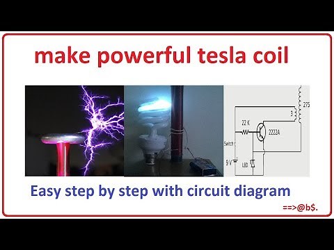 How to make powerful tesla coil at home - easy step by step with circuit diagram