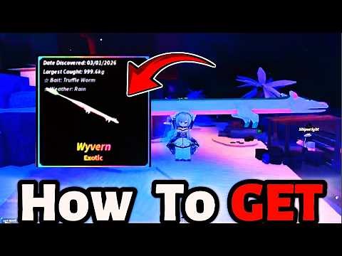 How To Get Wyvern In Fisch (Roblox) | Easy Guide
