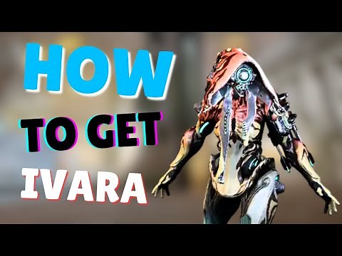 How to get Ivara in Warframe