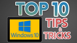 Windows 10 Top Tips & Tricks