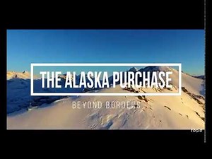 Alaska Purchase Documentary - PBL