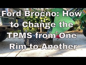 Ford Bronco: How to Change the TPMS from One Rim to Another