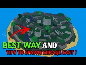 BEST WAY AND TIPS TO SPAWN MIRAGE ISLAND FAST ! BLOX FRUITS