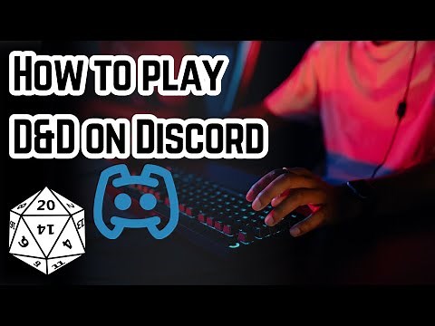 How to Play Dungeons and Dragons Over Discord