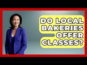 Do Local Bakeries Offer Classes? - The Midwest Guru