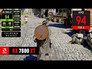 RX 7800 XT on Crimson Desert with FSR 4.0 (4K • 1440p • 1080p)