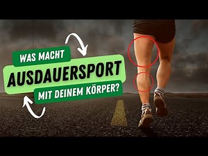 Ausdauertraining: Was es mit DEINEM Körper macht...