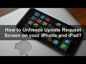 How to Unfreeze Update Request Screen on your iPhone and iPad?