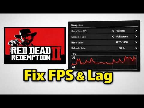 How to Fix Stuttering, Lagging or FPS Drops in Red Dead Redemption 2