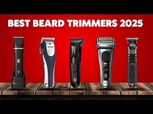 Top 5 Beard Trimmers of 2025 (TESTED & RANKED)