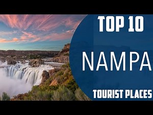 Top 10 Best Tourist Places to Visit in Nampa, Idaho | USA - English