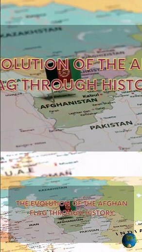 The Evolution of the Afghan Flag Through History