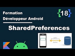 #18 #SharedPreferences en Android | Formation Développeur #Android
