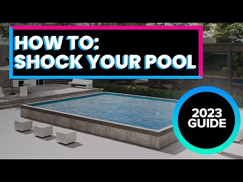 How To Shock Your Swimming Pool - Tips and Tricks on Pool Ownership