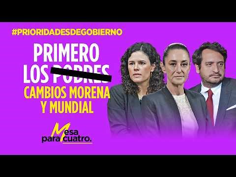 First the (poor) changes Morena and World Cup | #TableForFour
