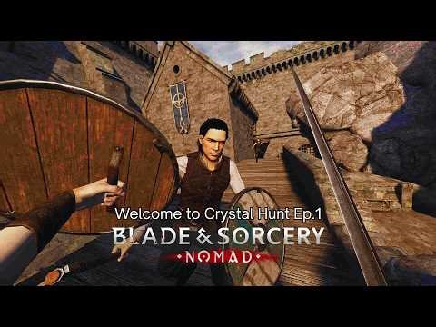 THIS Is Gonna Be EPIC!!! BLade&Sorcery Nomad Crystal Hunt Episode 1