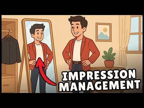 Impression Management (Easiest Explanation)