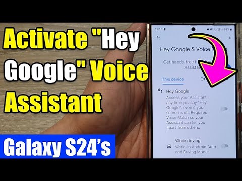 Galaxy S24/S24+/Ultra: How to Activate "Hey Google" Voice Assistant (Simple Setup!)