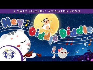Hey Diddle Diddle - A Twin Sisters® Animated Song