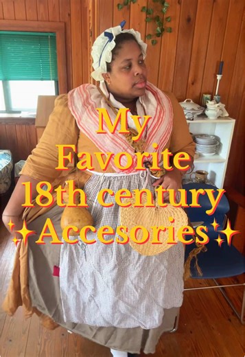 18th Century Fashion Accessories and Heritage