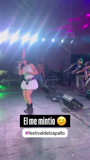 El me mintió 🫤, sonaba en el Cierre Festival del Zapallo 🥳