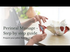 How to do perineal massage (step by step guide to prepare the pelvic floor for birth)