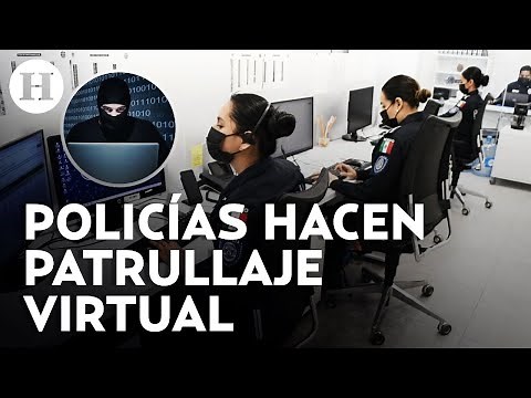 Policía cibernética realiza patrullajes virtuales contra delitos cibernéticos en CDMX