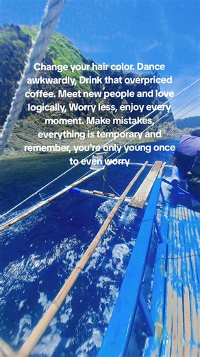 Change your hair color. Dance awkwardly, Drink that overpriced coffee. Meet new people and love logically, Worry less, enjoy every moment. Make mistakes, everything is temporary and remember, you're only young once to even worry#fyp #foryou