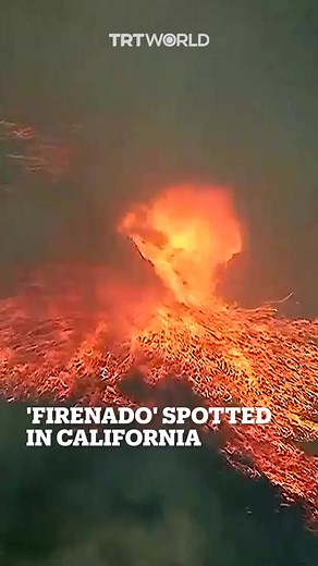 Soaring temperatures and turbulent winds formed a “firenado,” a fire whirl with flames swirling in a tornado-like pattern, in Southern California. | TRT World