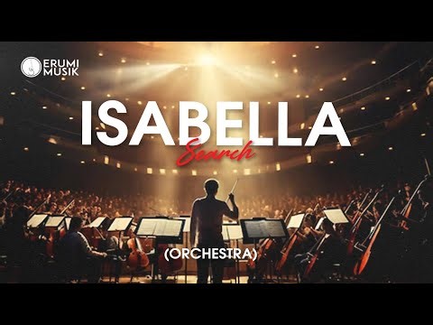 Isabella - Search (Cover Erumi) Orchestra Version