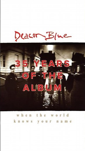 #DeaconBlue's 2nd album, When The World Knows Your Name, turns 35 this week! What’s your fav song?