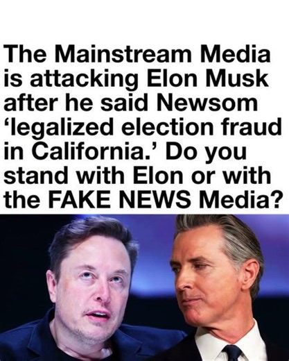 The mainstream media is attacking Elon Musk for calling out Gavin