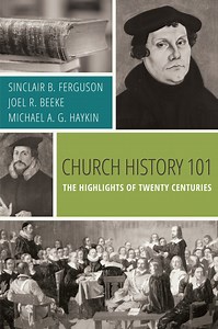 Church History 101: Sinclair B. Ferguson - Paperback, Book | Ligonier Ministries Store