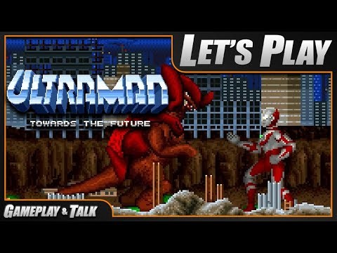 Let's Play Ultraman: Towards the Future for the SNES | Gameplay and Talk LP #451