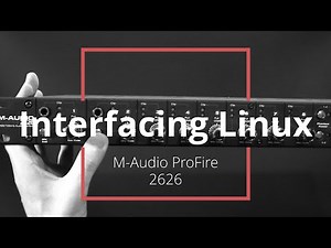 Interfacing Linux: M-Audio ProFire 2626