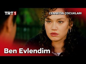 “Ben evlendim İskender.” - Cennetin Çocukları 16. Bölüm
