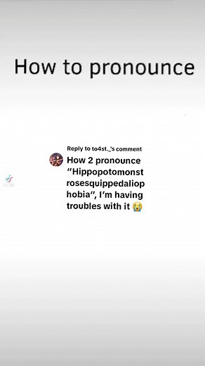 How to Pronounce Hippopotomonstrosesquippedaliophobia