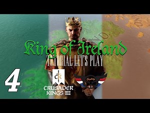 Crusader Kings III: King of Ireland - Tutorial Let's Learn - ep4