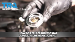 How to Replace Thermostat 2005-2010 Chevrolet Cobalt