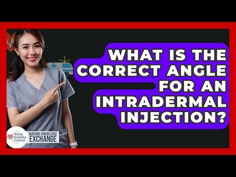 What Is The Correct Angle For An Intradermal Injection? - Nursing Knowledge Exchange
