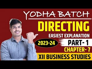 Directing class 12 Business studies | Part 1 | Meaning, Features & Importance | Easiest explanation.