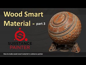Wood Smart Material - substance painter (part 3)