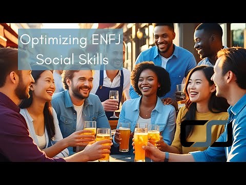 Optimizing ENFJ Social Skills | CS Joseph