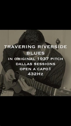 Traveling Riverside Blues in original 1937 pitch 432Hz Dallas sessions 1934 Martin 0-17 #slideguitar