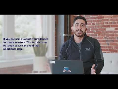 Tutorial: How to Connect to Visa APIs using Two-way SSL and Postman
